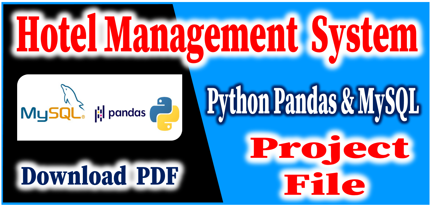 Pandas and MySQL Project Hotel Management System Download