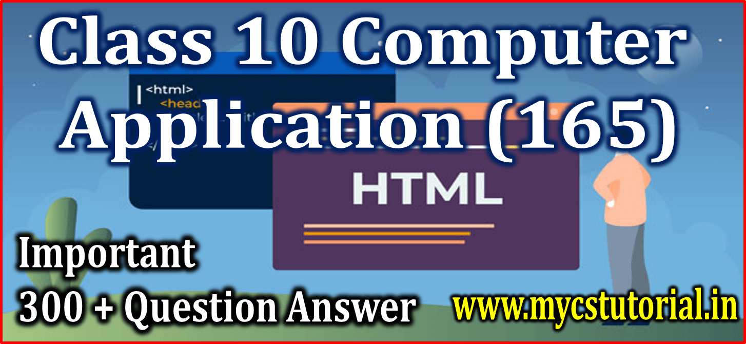 Class 10 Computer Application 165 HTML Question Answer My CS Tutorial