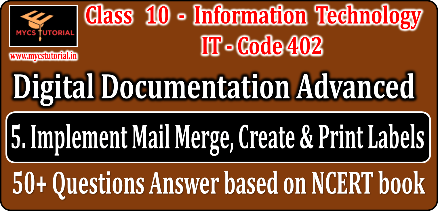 Class 10 IT 402 Unit 1 Digital Documentation Advanced Session 5