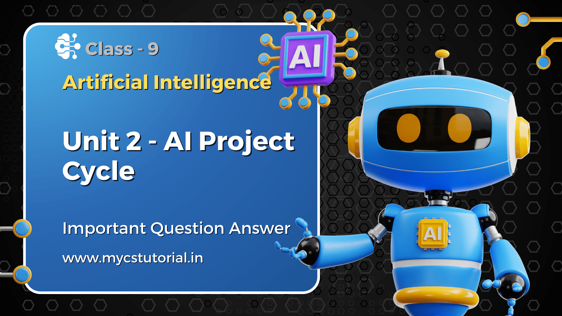 Class 9 Unit 2 AI Project Cycle Question Answer MyCSTutorial The