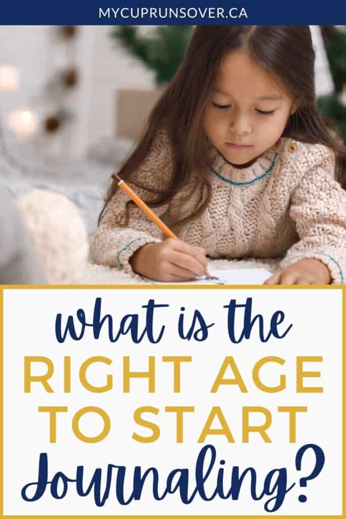 What’s the Right Age to Start Journaling? My Cup Runs Over