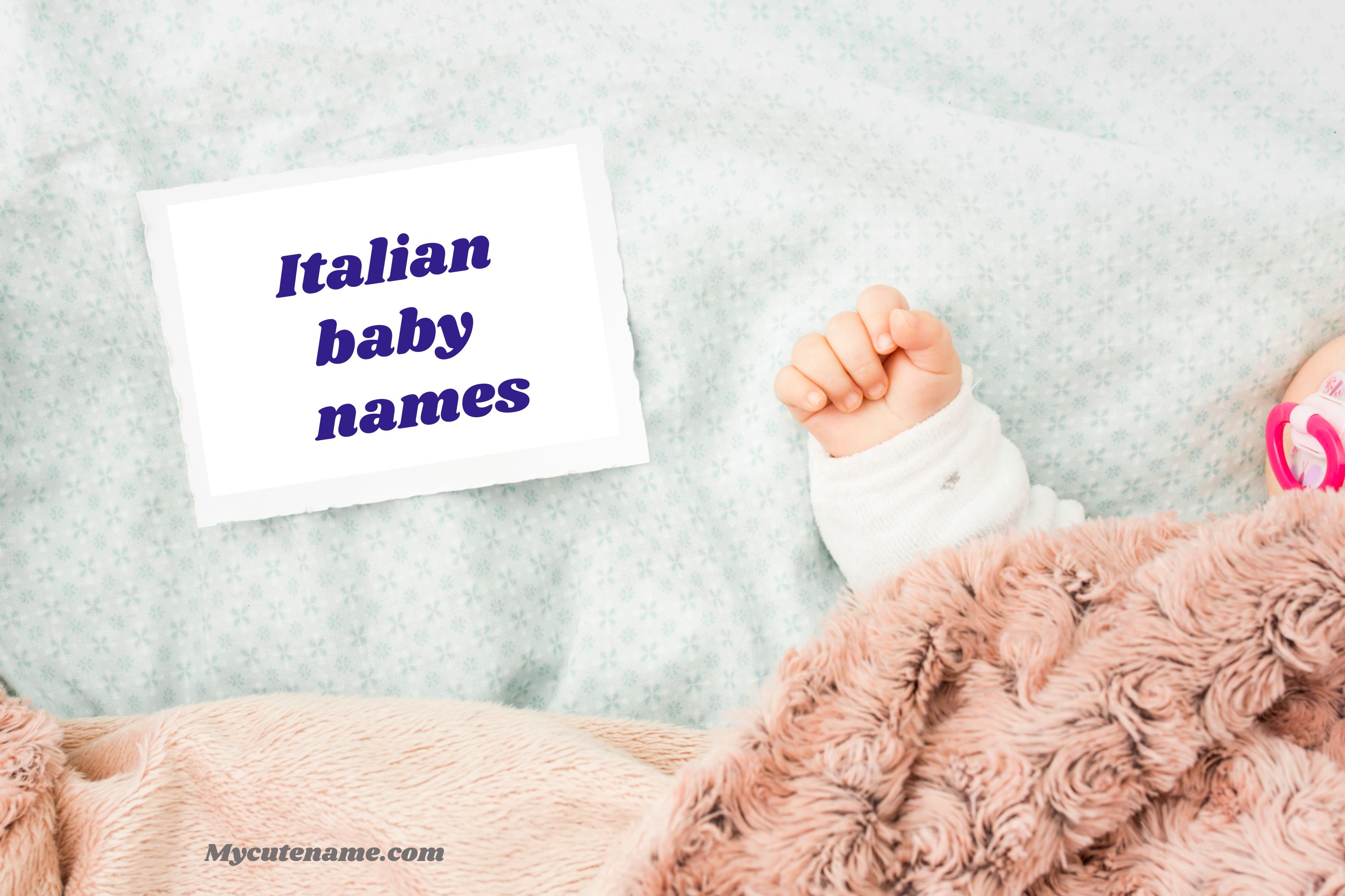 Best Italian names for babies MyCuteName