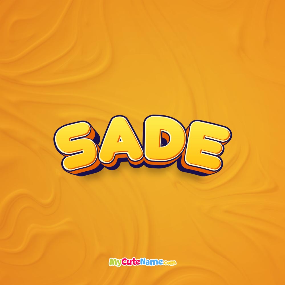 Sade meaning what is the meaning of name Sade ? [**2024 UPDATE**]