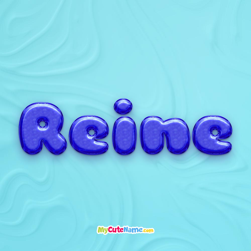 Reine meaning **UPDATE 2023** what is the meaning of name Reine