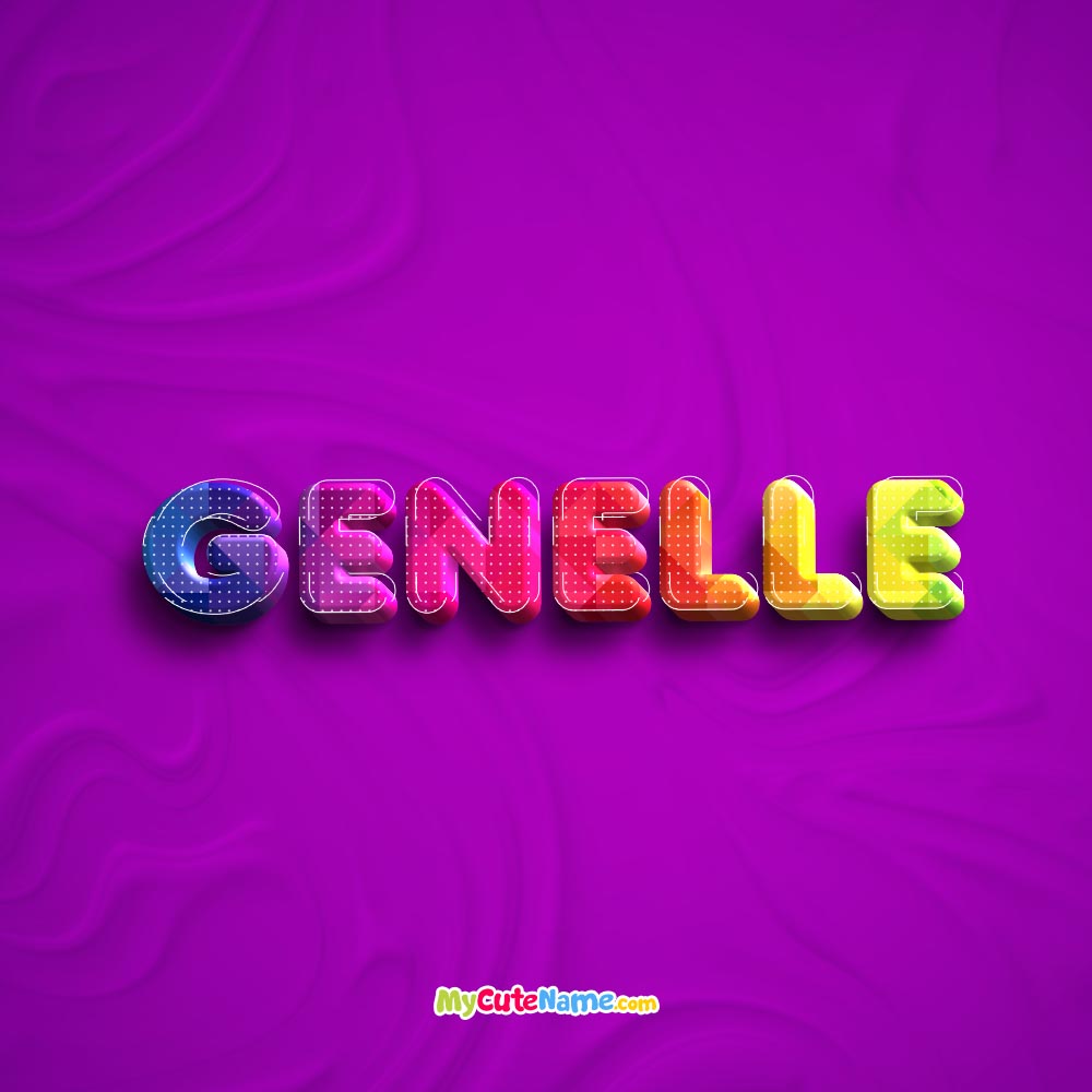 Genelle meaning what is the meaning of name Genelle ? [**2024 UPDATE**]