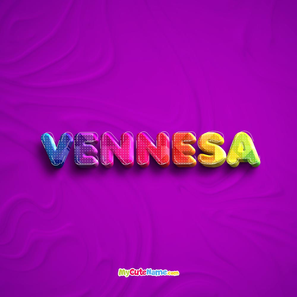 Vennesa meaning - what is the meaning of name Vennesa ? [**UPDATE 2025**]