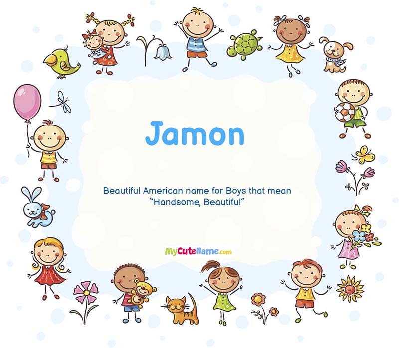 Jamon meaning what is the meaning of name Jamon ? [MyCuteName]
