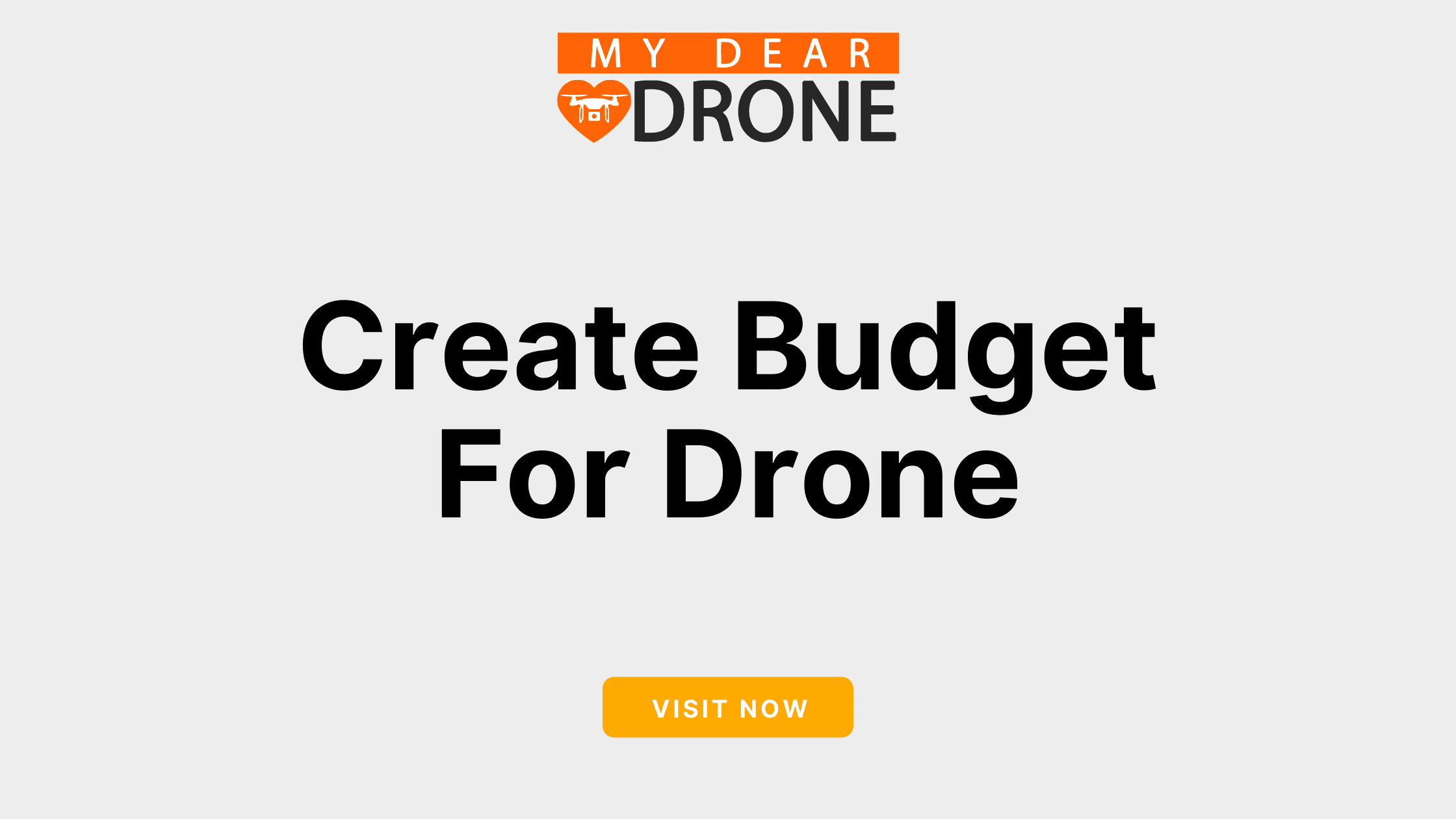 6 Tips to Create a Budget for a Drone My Dear Drone