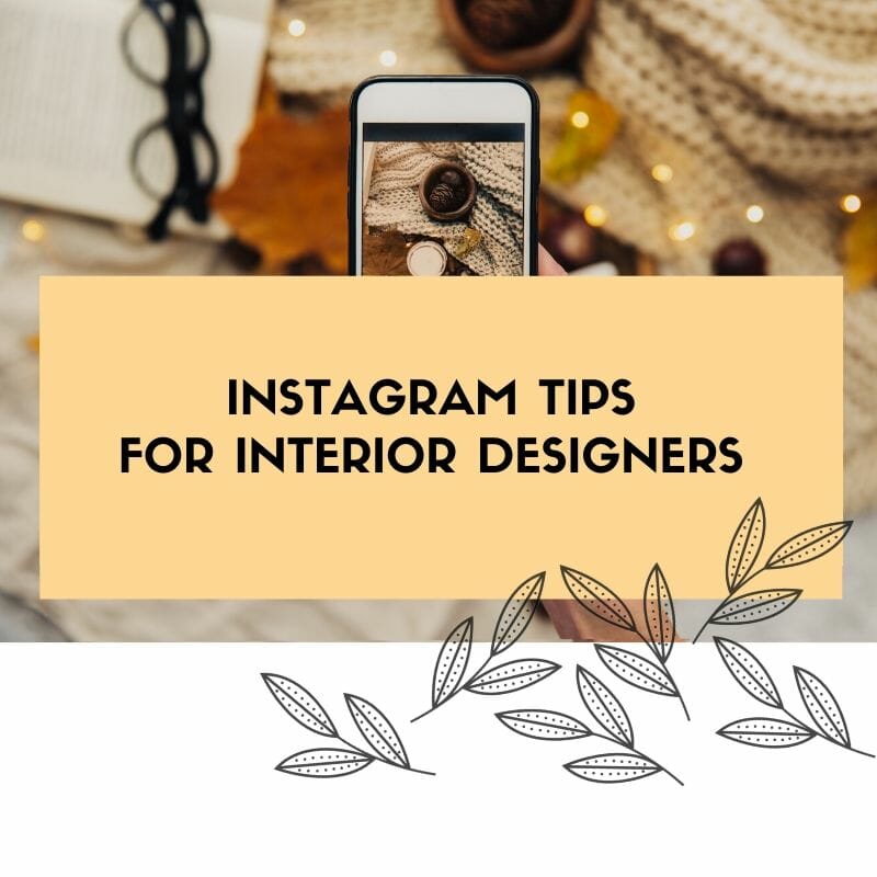 Instagram Tips for Interior Designers My Deco Marketing