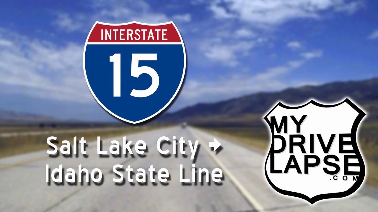 Salt Lake City to Idaho on Interstate 15 MyDrivelapse