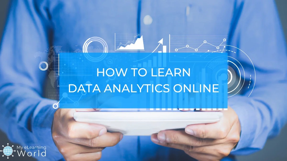 How to Learn Data Analytics Online Best Resources for All