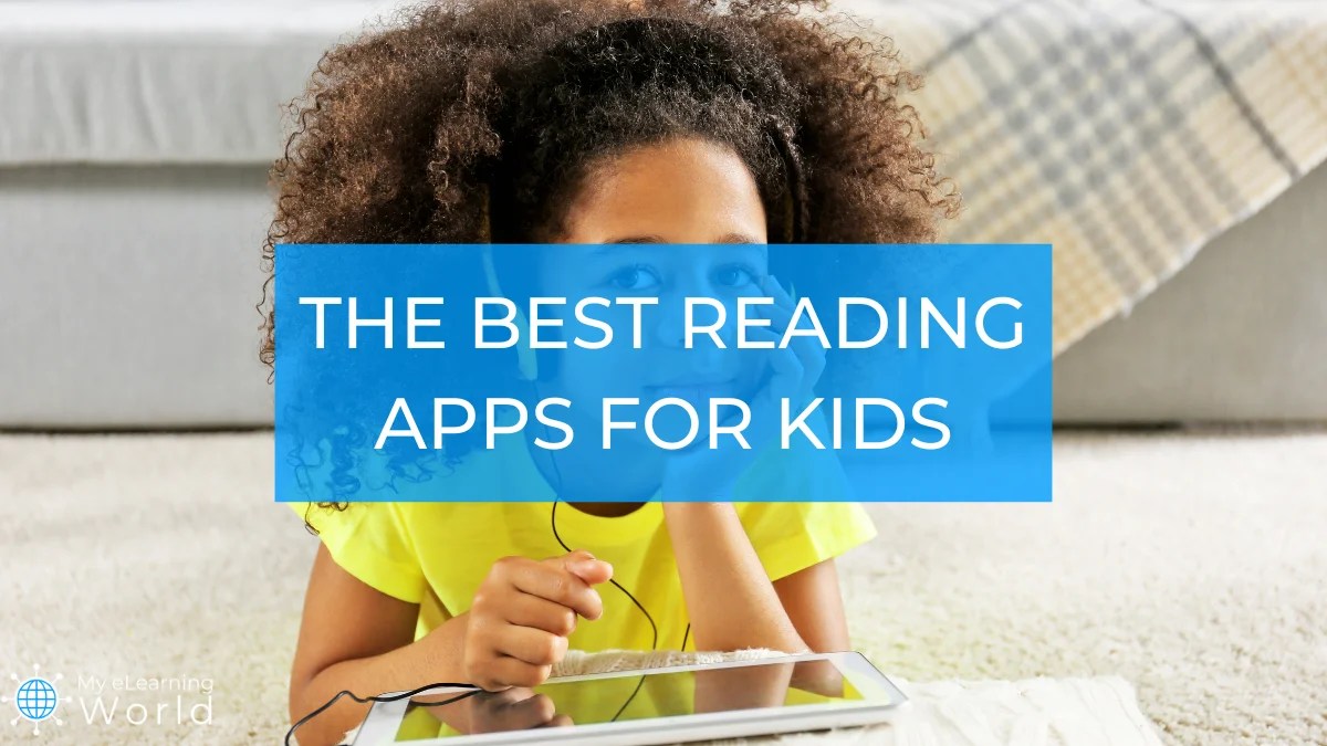 The 13 Best Learn to Read Apps for Kids (Reviewed & Rated)