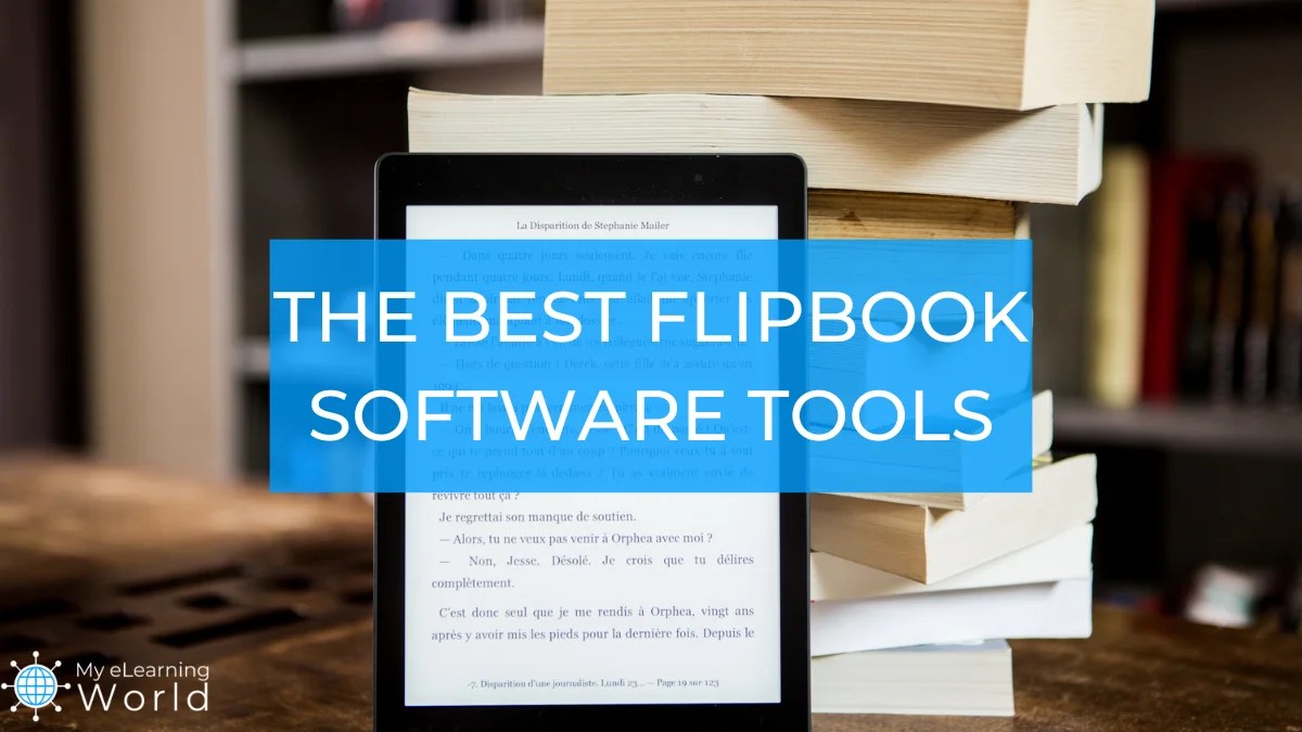 9 Best Flipbook Software Programs for Creating Interactive Books