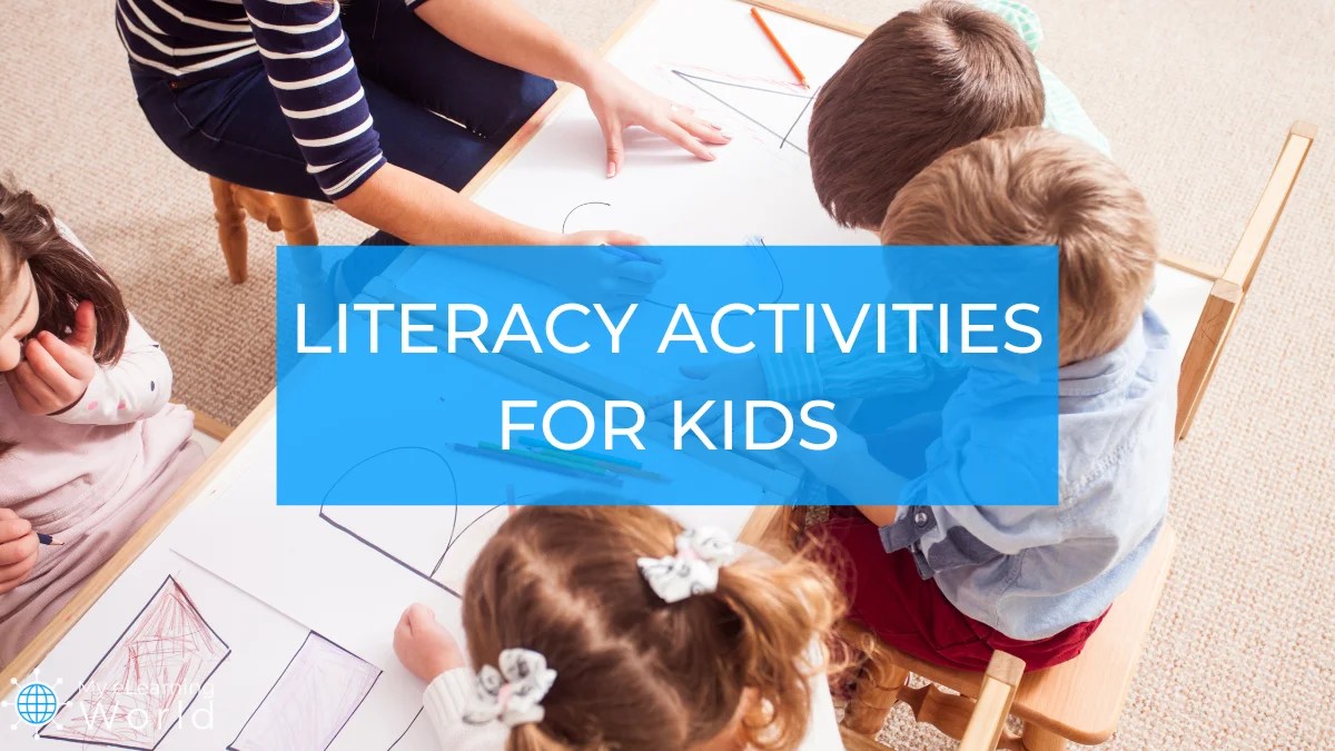5 Fun & Effective Literacy Activities For Kids MyeLearningWorld