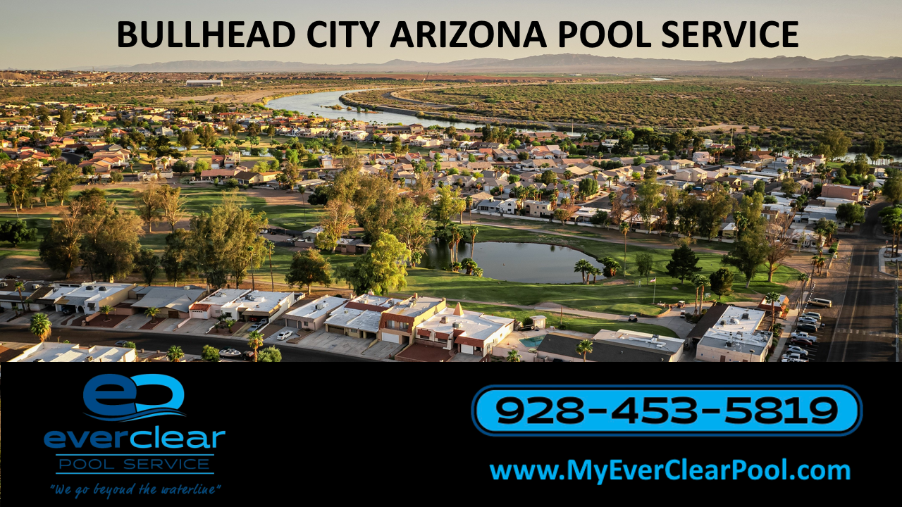 Bullhead City Pool Service And Pool Cleaning Service Arizona