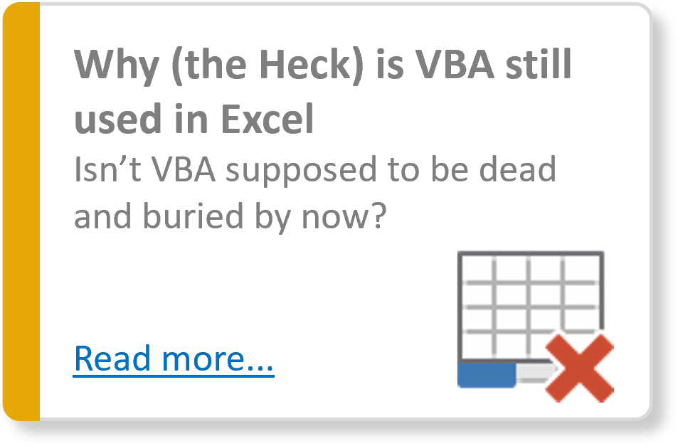 So why (the heck) is VBA still being used in Excel? My Excel Genius