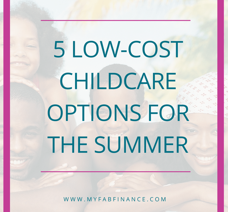5 LowCost Childcare Options for the Summer My Fab Finance