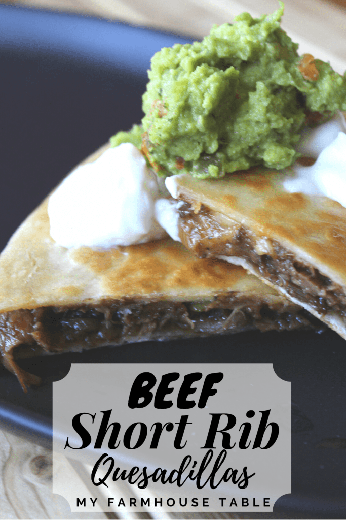 Beef Short Rib Quesadillas My Farmhouse Table