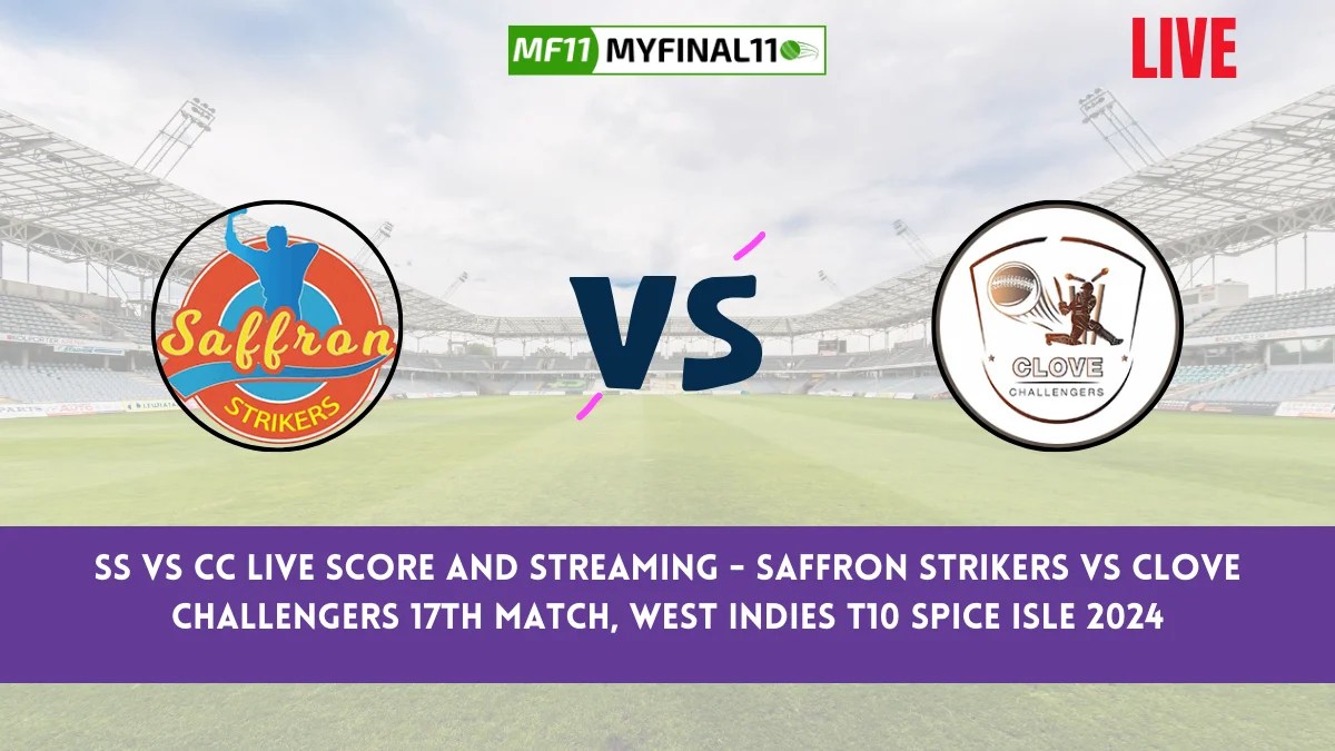 SS vs CC Live Score and Streaming Saffron Strikers vs Clove