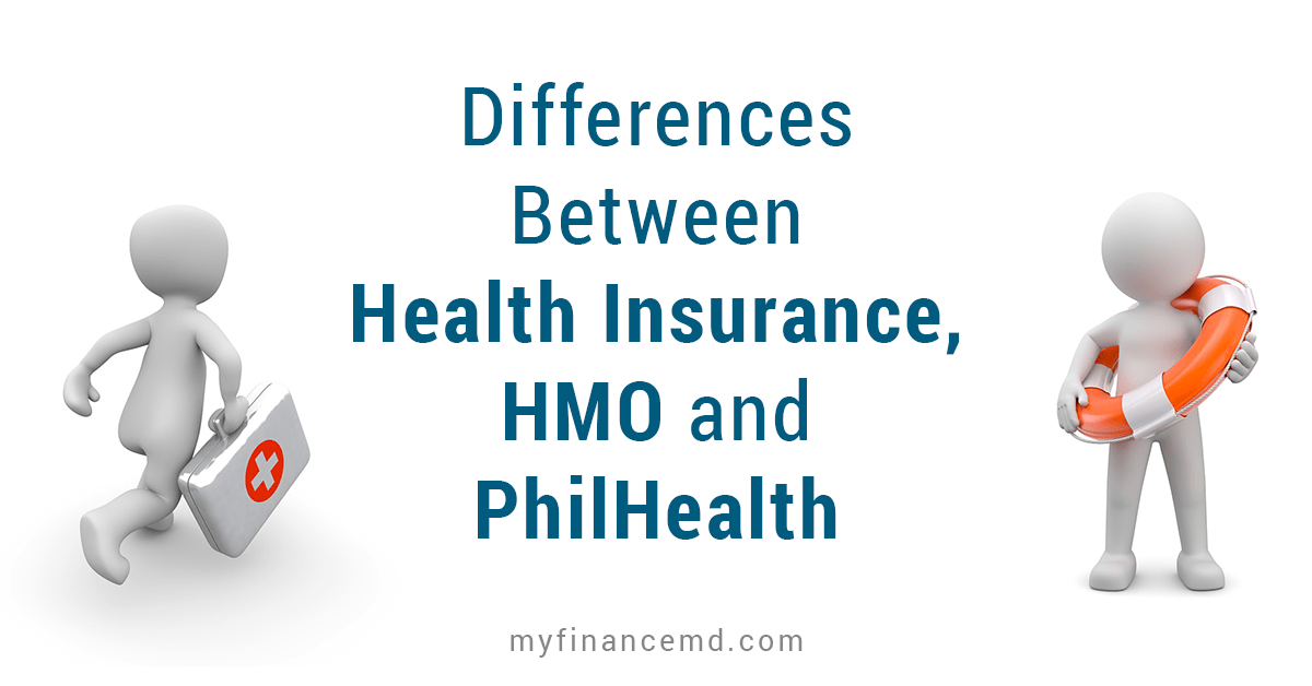 What are the Differences Between Health Insurance, HMO and PhilHealth