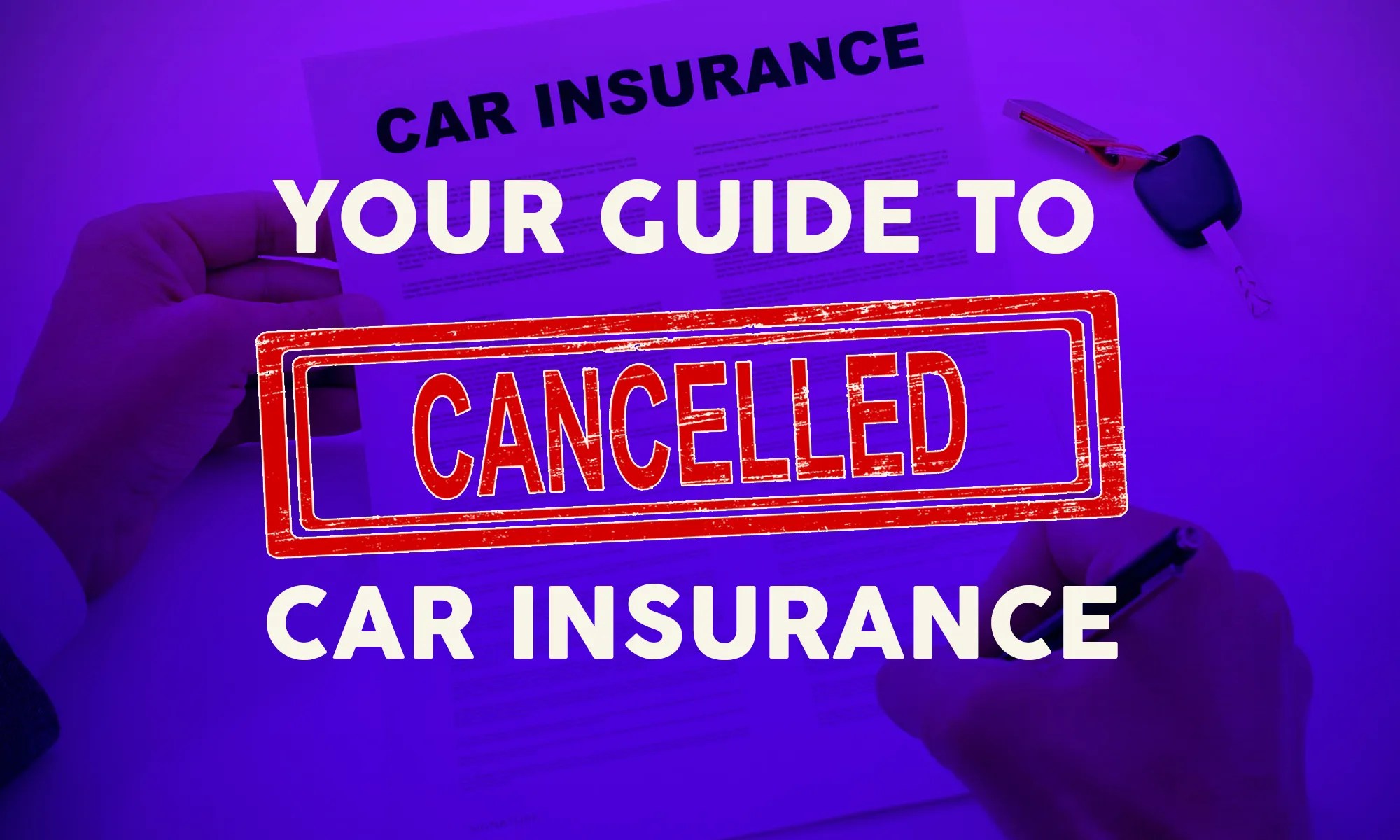 Your Guide to Cancelled Car Insurance MyFirst UK