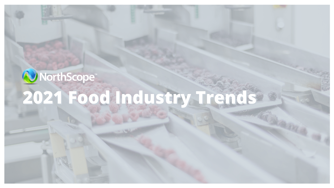 2021 Food Industry Trends A Roundup of What to Expect