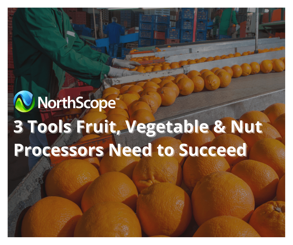 3 Tools Fruit, Vegetable & Nut Processors Need to Succeed