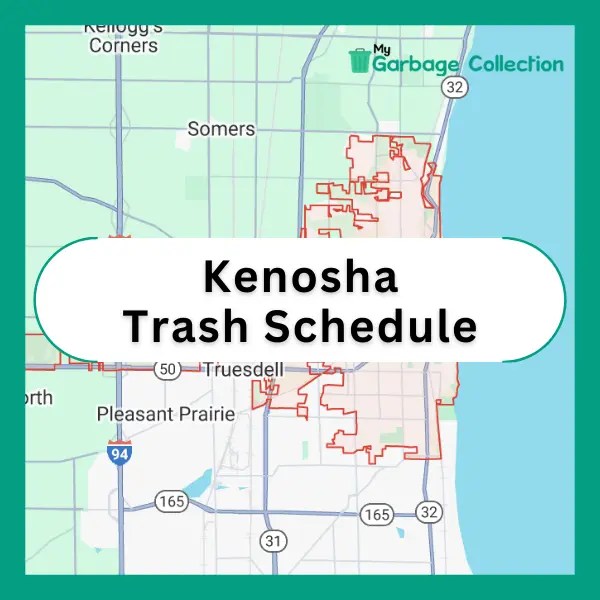 Kenosha Garbage Schedule 2025 (Holidays, Recycling & Bulk Pickup) My Garbage Collection
