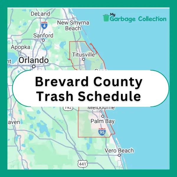 Brevard County Trash Pickup Schedule 2024 (Holidays, Recycling