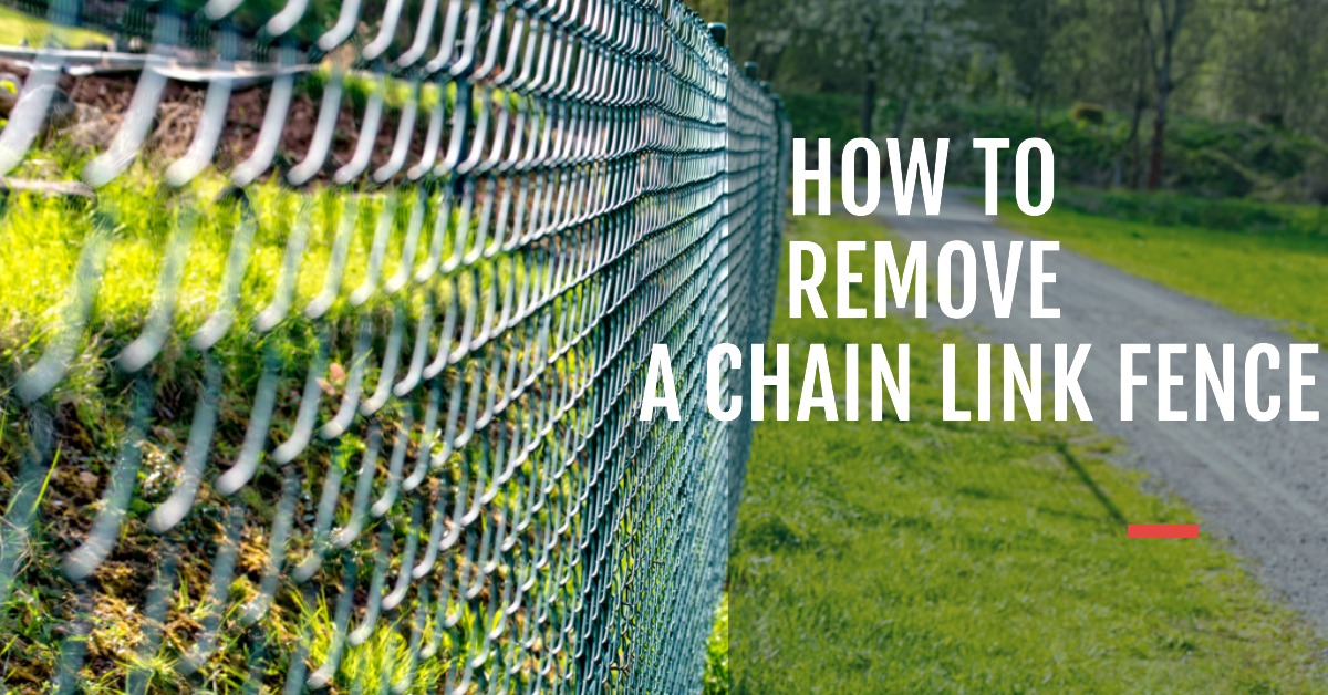 How to remove chain link fence (Top Tips!)