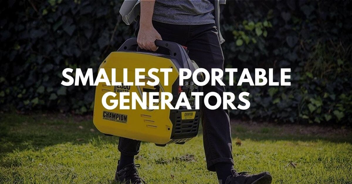 10 Smallest Portable Generators 2022 (Revealed) Buyer's Guide