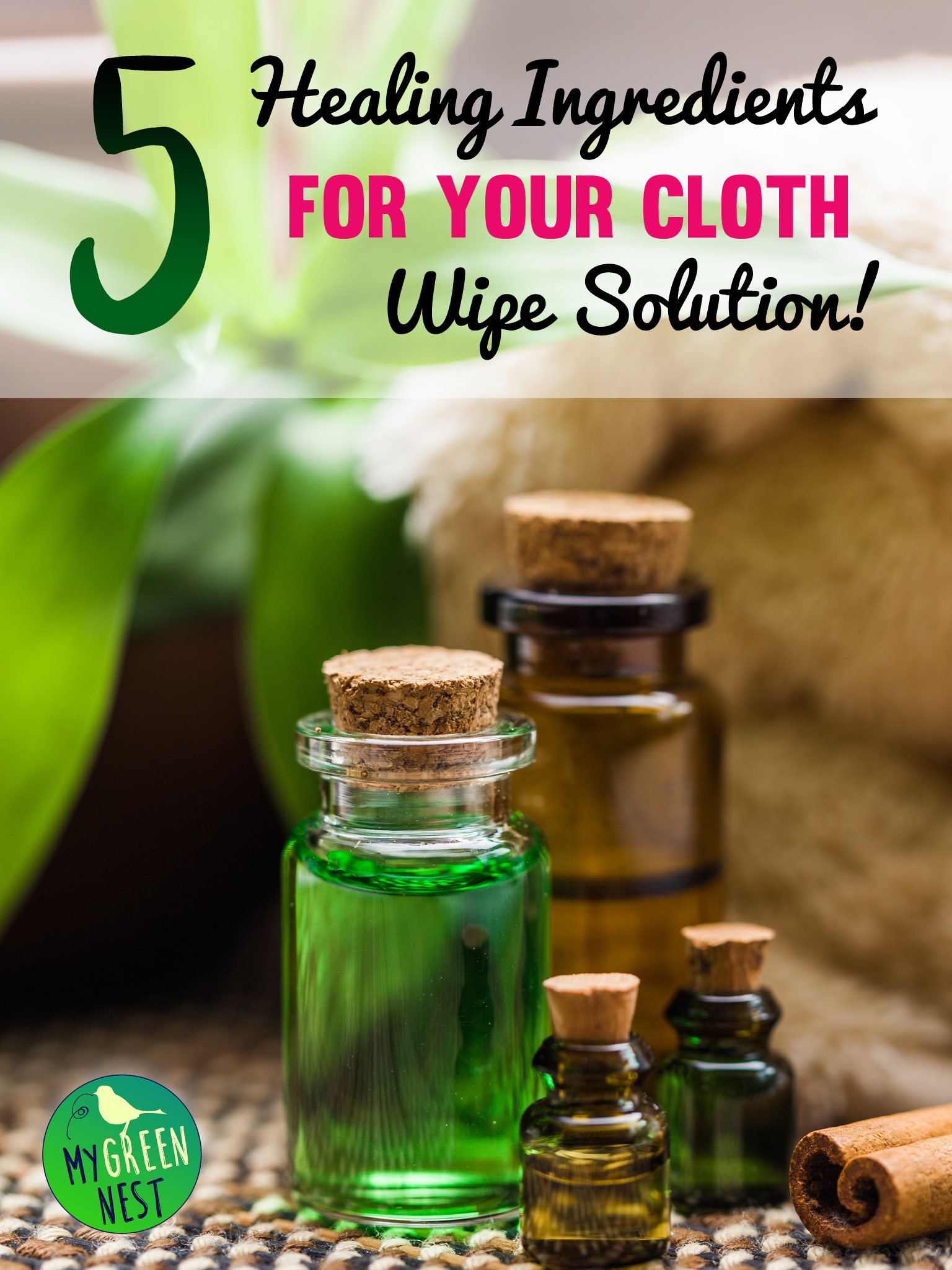 5 Healing Ingredients For Your Homemade Wipe Solution!