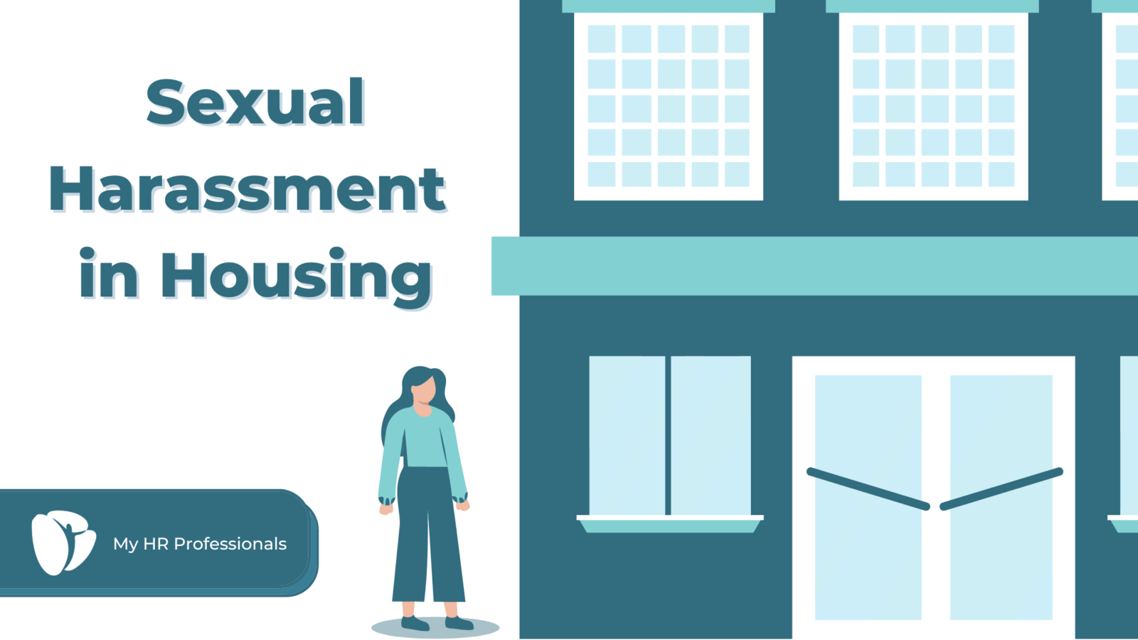 Sexual Harassment in Housing My HR Professionals