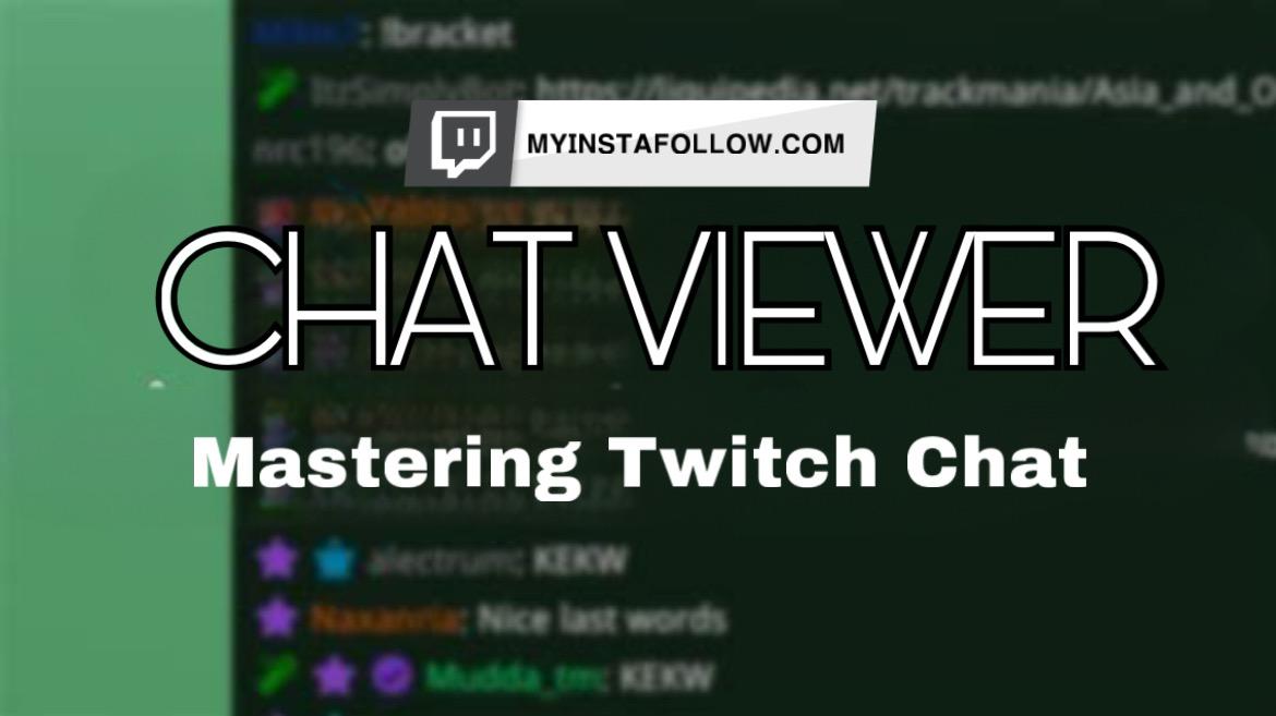 Mastering Twitch Chat Engaging with Viewers MyInstaFollow Ys Media