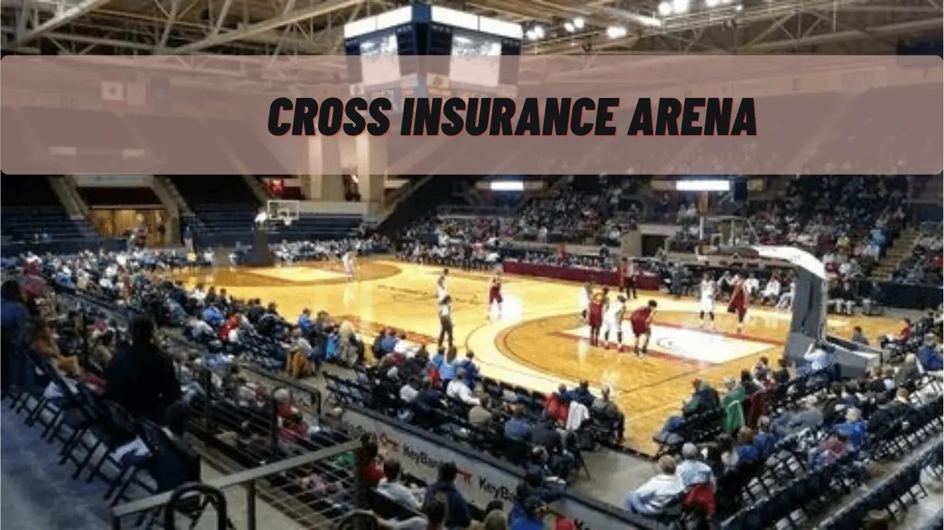 Cross Insurance Arena Your Ultimate Guide to Portland's