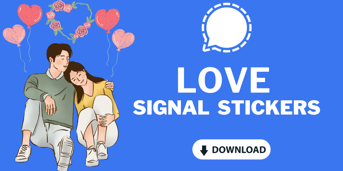 280+ Love Signal Stickers Package List 2024 Add Now!