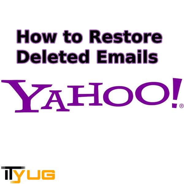 How to Restore Deleted Emails From Yahoo » MyITside