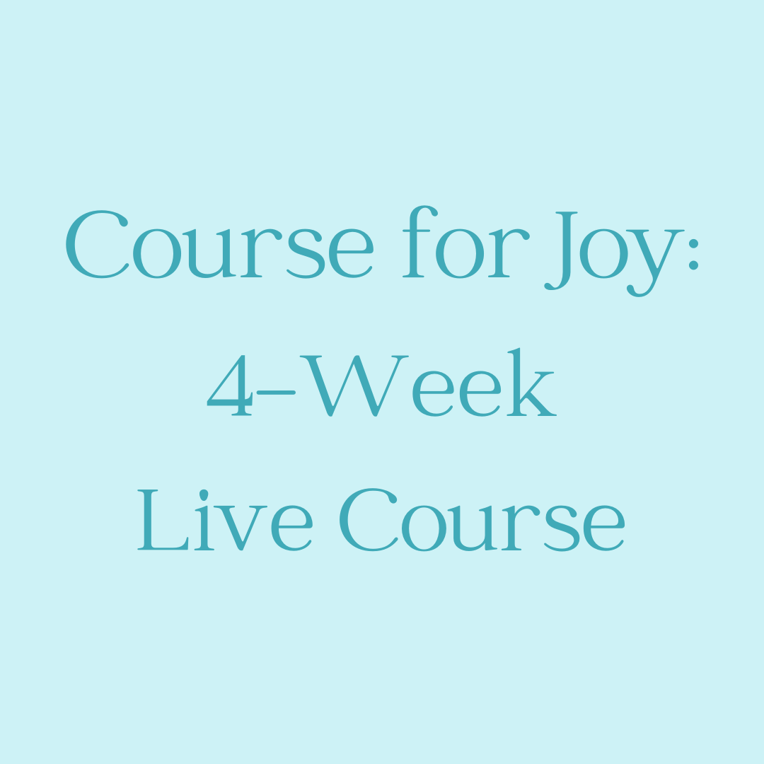 Course for Joy 4Week Live Coaching Course to Joy Enterprises