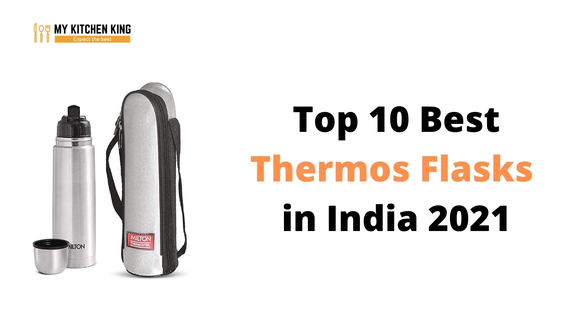 Top 10 Best Thermos Flasks in India 2021 (Must Read Before Buying)