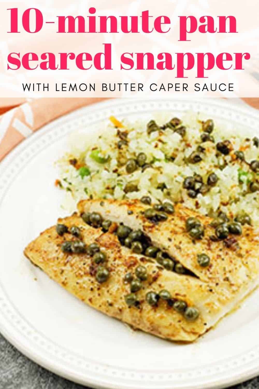 Red Snapper Fillets with Lemon Caper Butter Sauce My Kitchen Serenity