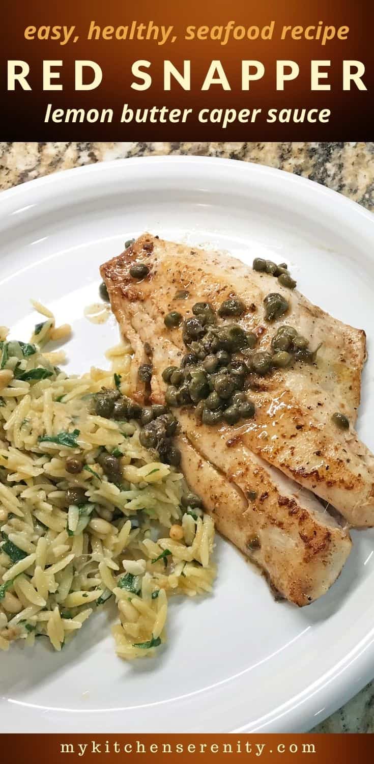 Red Snapper Fillets with Lemon Caper Butter Sauce My Kitchen Serenity
