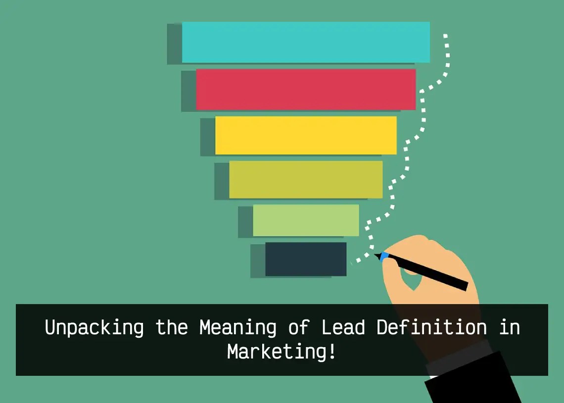 Unpacking the Meaning of Lead Definition in Marketing! My Library 24