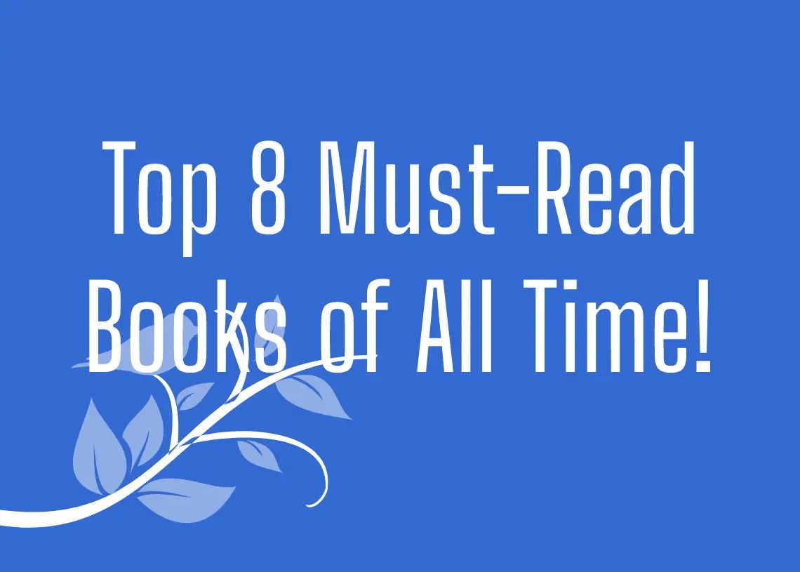 Top 8 MustRead Books of All Time! My Library 24