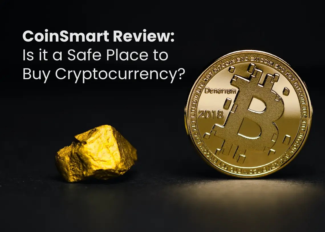 Coinsmart Review Is it a Safe Place to Buy Cryptocurrency?