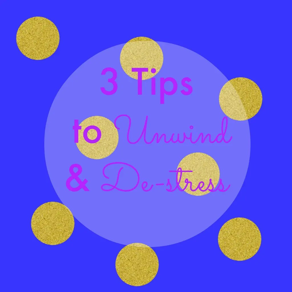 How to Unwind My Life Well Loved