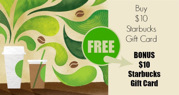 Starbucks: FREE $10 Gift Card With $10 Online eGift Card Purchase