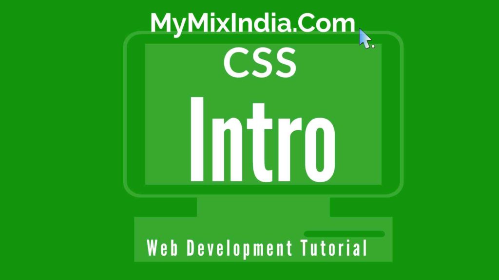CSS Intro Web Development Tutorials My Mix India