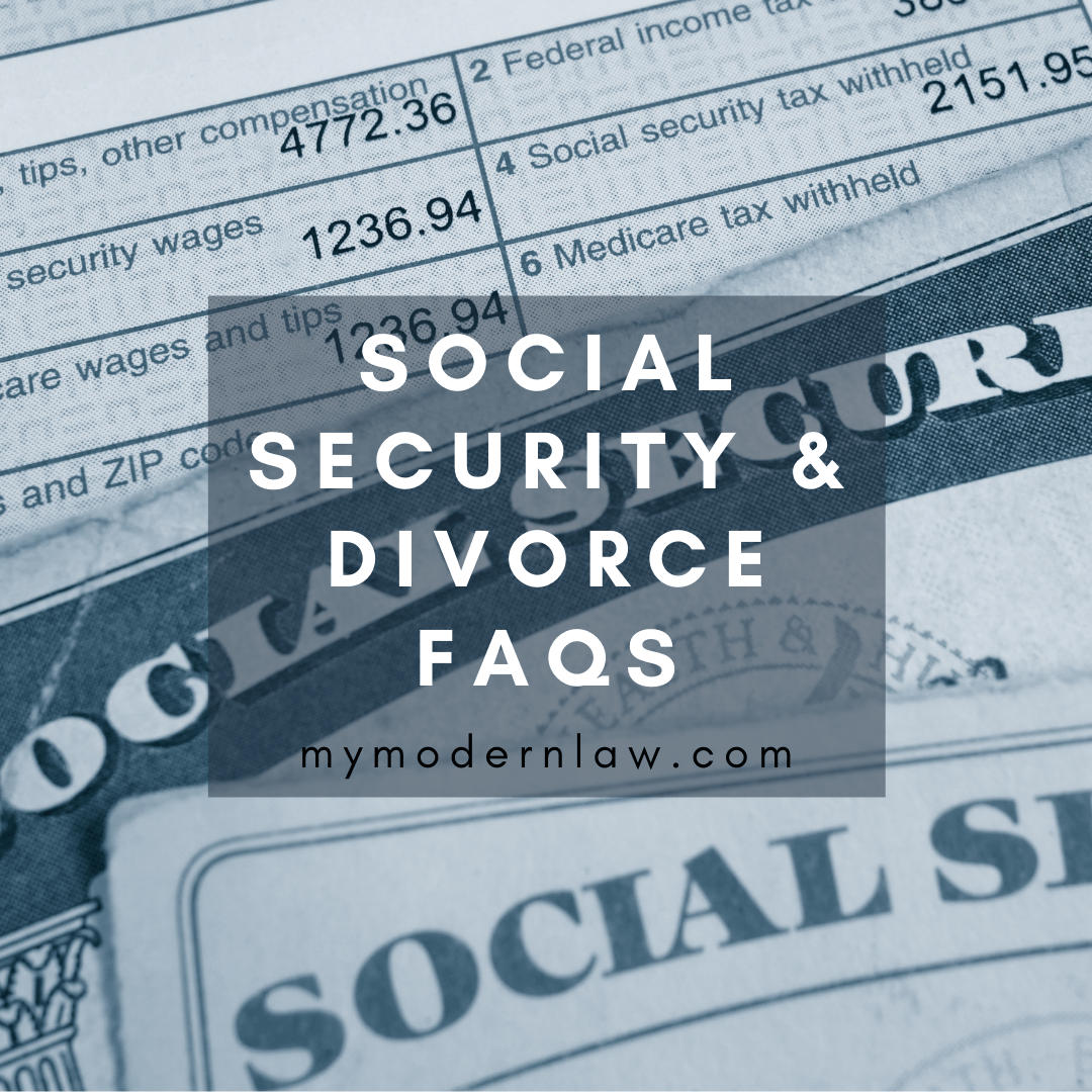 Social Security Benefits And Divorce FAQs My Modern Law