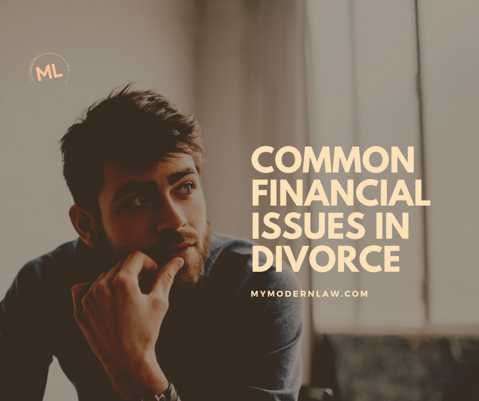 Common Financial Issues in Divorce and What You Can Do About Them