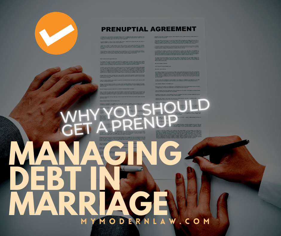 Managing Debt In A Pre Marital Agreement Modern Law